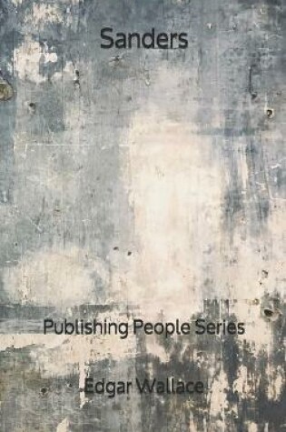 Cover of Sanders - Publishing People Series