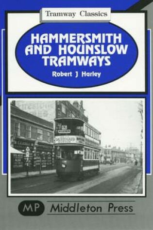 Cover of Hammersmith and Hounslow Tramways