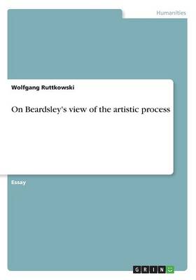 Book cover for On Beardsley's view of the artistic process