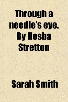 Book cover for Through a Needle's Eye. by Hesba Stretton