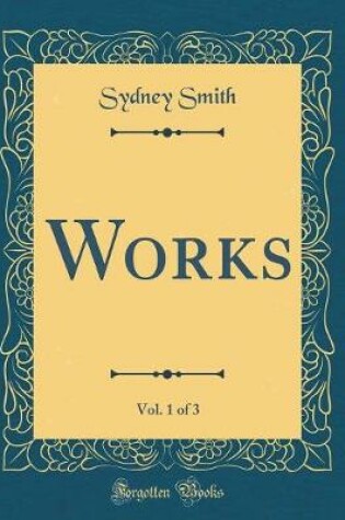 Cover of Works, Vol. 1 of 3 (Classic Reprint)