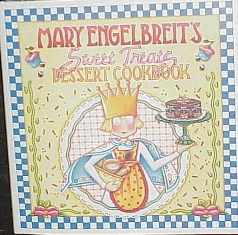 Book cover for Mary Engelbreit's Sweet Treats Dessert Cookbook