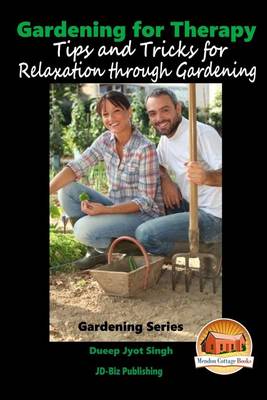 Book cover for Gardening for Therapy - Tips and Tricks for Relaxation through Gardening