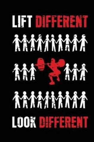 Cover of Lift Different Look Different
