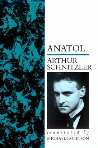 Cover of Anatol (Trans. Michael Robinson)