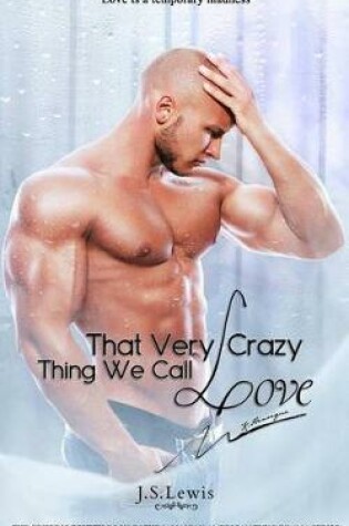 Cover of That Very Crazy Thing We Call Love