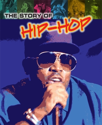 Book cover for The Story of Hip-Hop