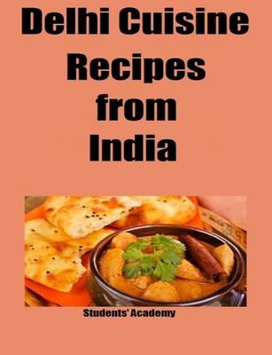 Book cover for Delhi Cuisine-Recipes from India