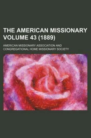 Cover of The American Missionary Volume 43 (1889)