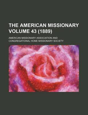 Book cover for The American Missionary Volume 43 (1889)