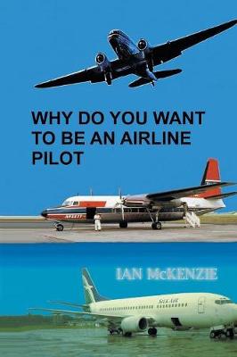 Book cover for Why Do You Want to Be an Airline Pilot