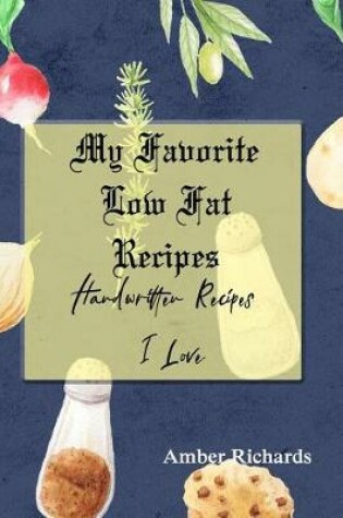 Cover of My Favorite Low Fat Recipes
