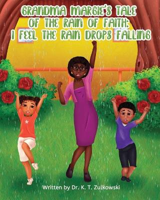 Book cover for Grandma Margie's Tale of The Rain of Faith
