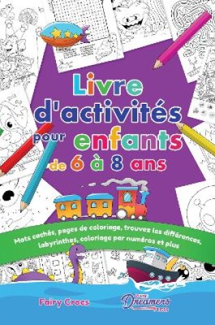 Cover of Livre d'activités pour enfants de 6 à 8 ans