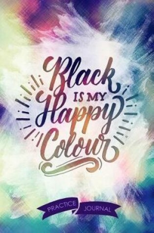 Cover of Black Is My Happy Colour