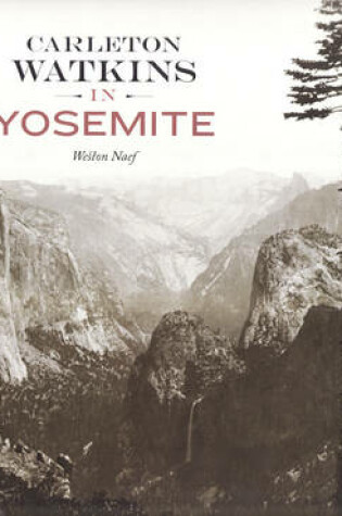 Cover of Carleton Watkins in Yosemite