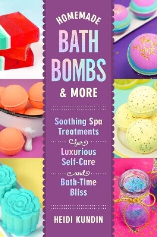 Cover of Homemade Bath Bombs & More