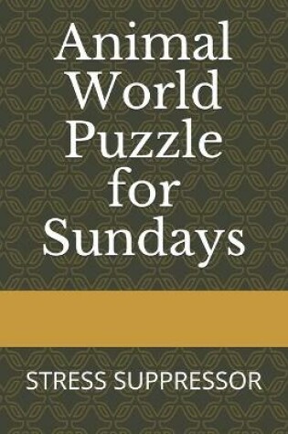 Cover of Animal World Puzzle for Sundays