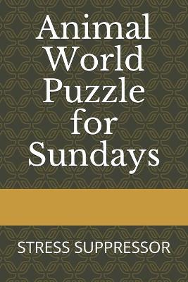 Book cover for Animal World Puzzle for Sundays