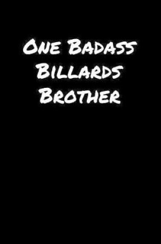 Cover of One Badass Billards Brother