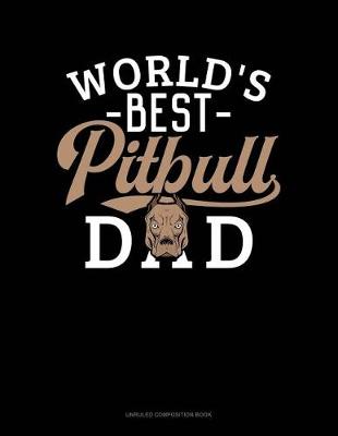 Cover of World's Best Pitbull Dad