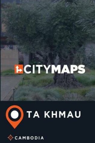 Cover of City Maps Ta Khmau Cambodia