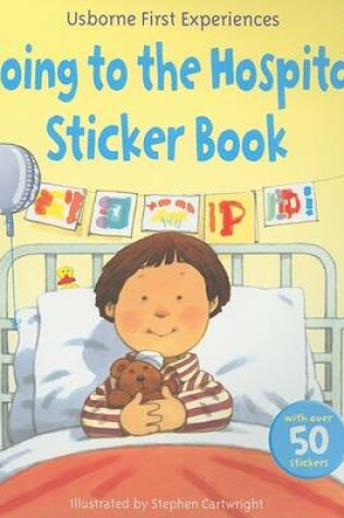 Cover of Going to the Hospital Sticker Book