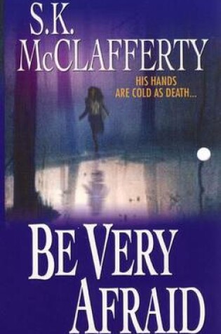 Cover of Be Very Afraid
