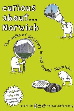 Cover of Curious About... Norwich