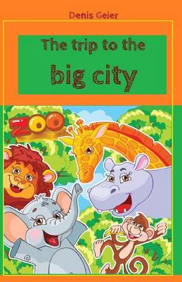 Book cover for The trip to the big city