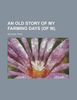 Book cover for An Old Story of My Farming Days (of III) Volume III