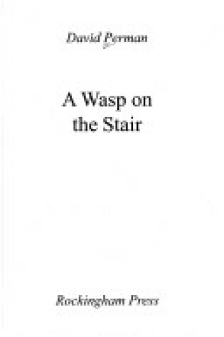 Cover of A Wasp on the Stair