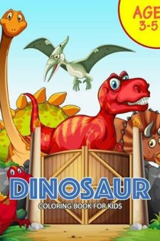 Cover of DINOSAUR Coloring Book for Kids