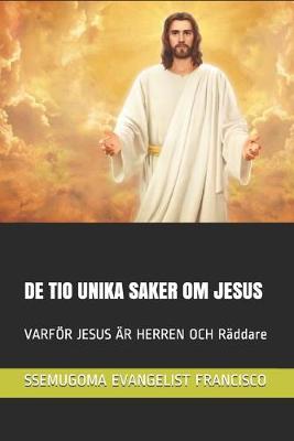 Book cover for de Tio Unika Saker Om Jesus