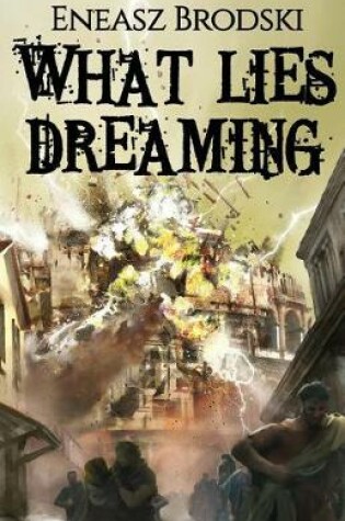Cover of What Lies Dreaming