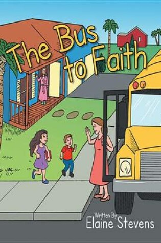 Cover of The Bus to Faith