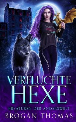 Book cover for Verfluchte Hexe - Kreaturen der Anderswelt