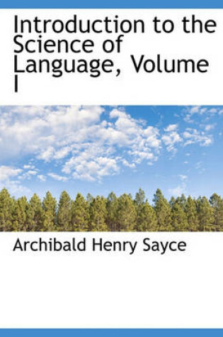 Cover of Introduction to the Science of Language, Volume I