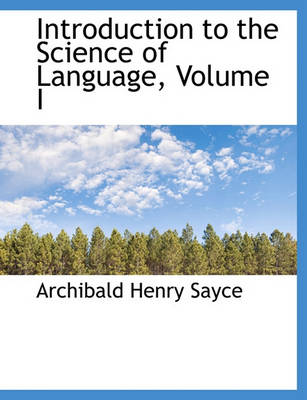 Book cover for Introduction to the Science of Language, Volume I