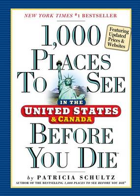 Book cover for 1,000 Places to See in the United States and Canada Before You Die, Updated Ed.