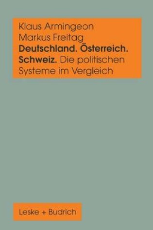 Cover of Deutschland, OEsterreich Und Die Schweiz. Die Politischen Systeme Im Vergleich