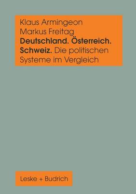 Book cover for Deutschland, OEsterreich Und Die Schweiz. Die Politischen Systeme Im Vergleich