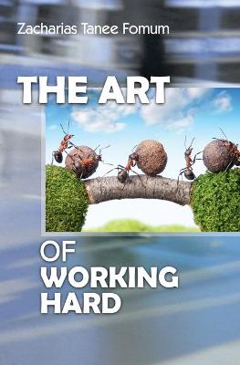 Cover of The Art of Working Hard