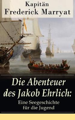 Book cover for Die Abenteuer des Jakob Ehrlich