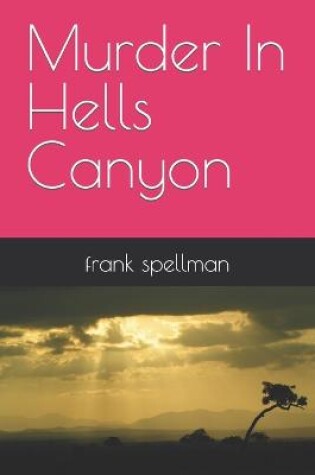 Cover of Murder In Hells Canyon