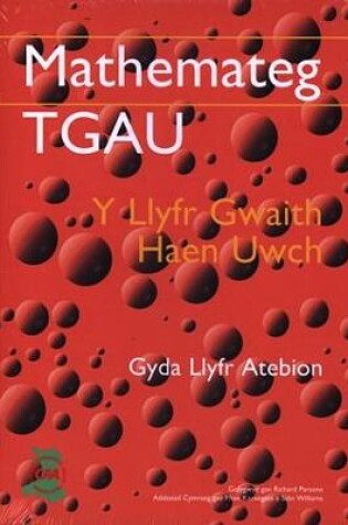 Cover of Mathemateg TGAU: Llyfr Gwaith, Y - Haen Uwch (Gyda Llyfr Atebion)