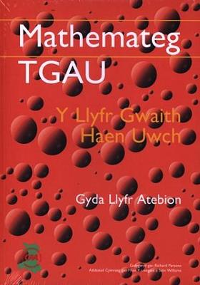 Book cover for Mathemateg TGAU: Llyfr Gwaith, Y - Haen Uwch (Gyda Llyfr Atebion)