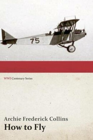 Cover of How to Fly (Wwi Centenary Series)