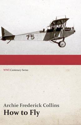 Book cover for How to Fly (Wwi Centenary Series)