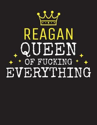 Book cover for REAGAN - Queen Of Fucking Everything